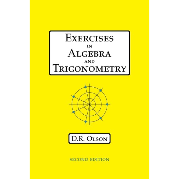 Exercises in Algebra and Trigonometry, (Paperback)