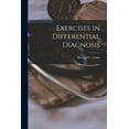 thumbnail image 1 of Exercises in Differential Diagnosis, (Paperback), 1 of 1