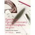thumbnail image 1 of Pre-Owned Exercises in Practical Astronomy: Using Photographs (Hardcover) 0750300612 9780750300612, 1 of 1