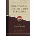 thumbnail image 1 of Exercitationes de Motu Cordis Et Sanguinis (Classic Reprint), 1 of 1
