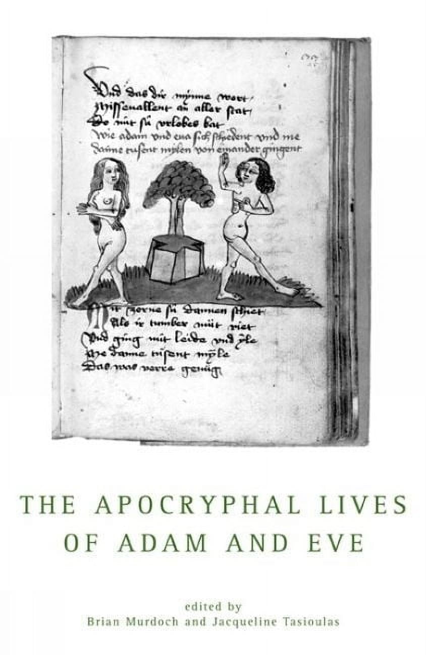 Exeter Medieval Texts and Studies The Apocryphal Lives Of Adam And Eve