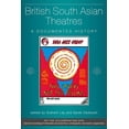 thumbnail image 1 of Exeter Performance Studies: British South Asian Theatres : A Documented History (Mixed media product), 1 of 2
