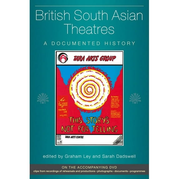 Exeter Performance Studies: British South Asian Theatres : A Documented History (Mixed media product)