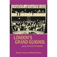 thumbnail image 1 of Exeter Performance Studies London's Grand Guignol and the Theatre of Horror, (Paperback), 1 of 2