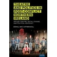 thumbnail image 1 of Exeter Performance Studies Theatre and Politics in Post-Conflict Northern Ireland, (Hardcover), 1 of 1