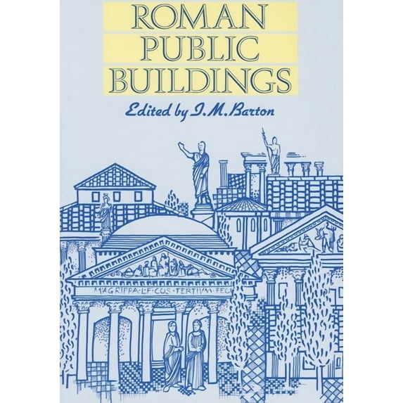 Exeter Studies in History Roman Public Buildings, (Paperback)