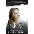 thumbnail image 1 of Exhale: 47 Ways To Regain Peace, Sanity And Hope When You're Emotionally Trumped Out (Paperback), 1 of 1