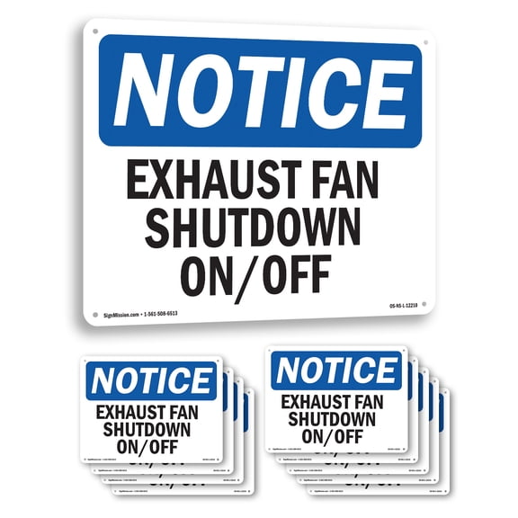 Exhaust Fan Shutdown On Off OSHA Notice Aluminum Sign 24 Inch x 18 Inch - 10 Pack