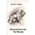thumbnail image 1 of Exhaust from the Tin Woods, 1 of 1