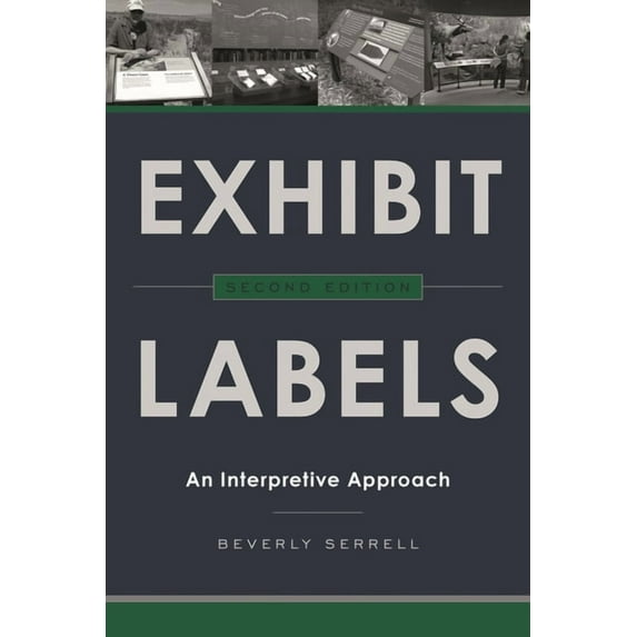 Exhibit Labels: An Interpretive Approach, (Hardcover)