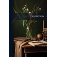 thumbnail image 1 of Exhibition (Paperback), 1 of 1