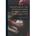 thumbnail image 1 of Exhibition of the Works of James McArdell. Born 1728-9. Died 1765 (Paperback), 1 of 1
