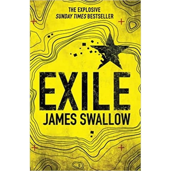 Exile : The Explosive Sunday Times Bestselling Thriller from the Author of Nomad