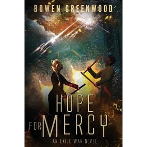 Exile War: Hope for Mercy : An Exile War Novel (Series #4) (Paperback)