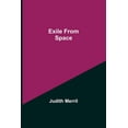 thumbnail image 1 of Exile from Space, (Paperback), 1 of 1