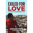 thumbnail image 1 of Exiled for Love: The Journey of an Iranian Queer Activist (Paperback), 1 of 1