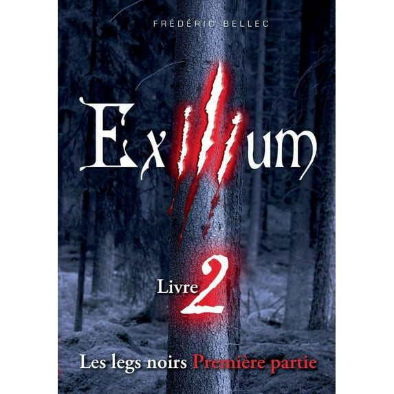 Exilium - Livre 2: Les legs noirs (première partie), (Paperback)