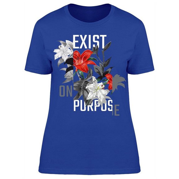 Exist On Purpose T-Shirt Women -Image by Shutterstock, Female Large