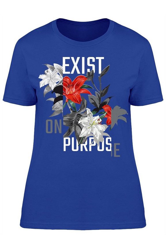 Exist On Purpose T-Shirt Women -Image by Shutterstock, Female Small