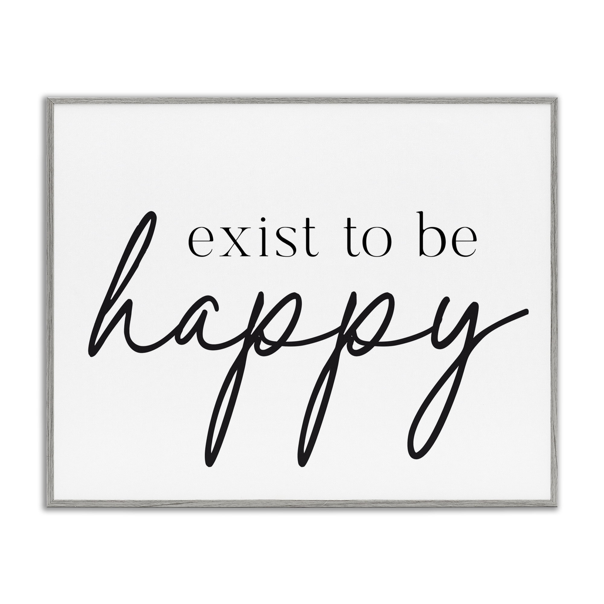 Exist To Be Happy Gray Framed Giclee Art, design by Lettered and Lined