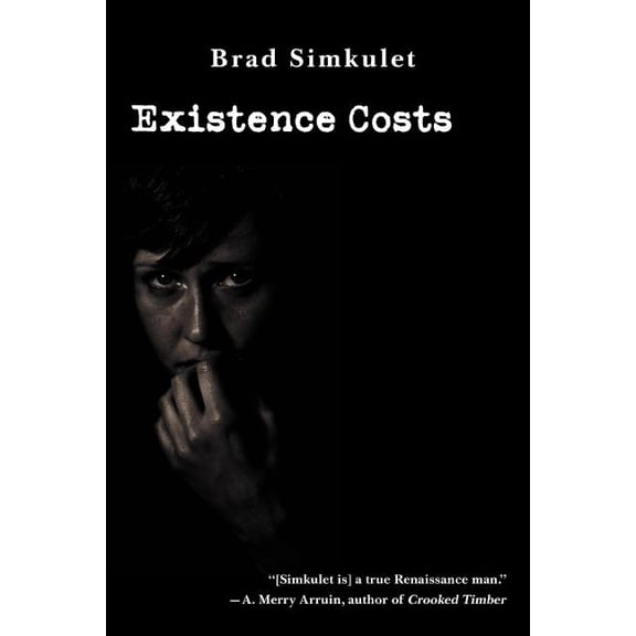 Existence Costs, (Paperback)