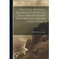 thumbnail image 1 of Existence, Meaning, And Reality In Locke's Essay And In Present Epistemology, Volume 3, Part 2, Issue 3, (Paperback), 1 of 1