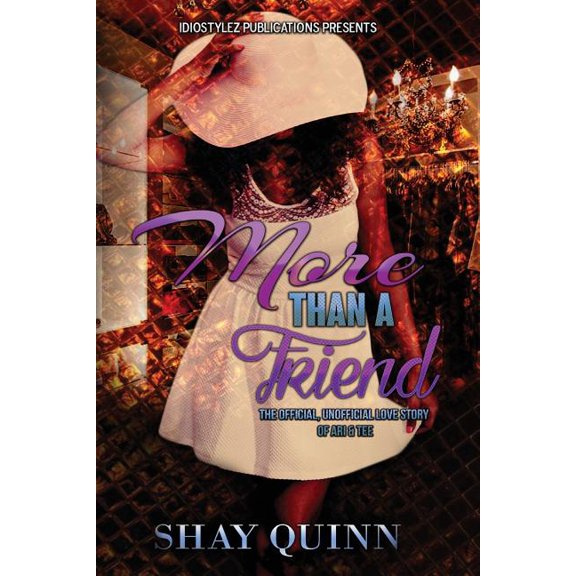 Existence: More Than a Friend: The Official, Unofficial Love Story of Ari & Tee (Paperback)