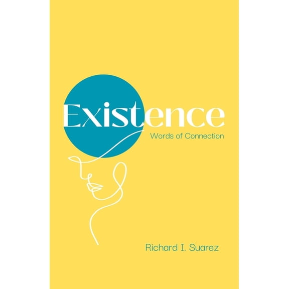 Existence: Words of Connection, (Paperback)