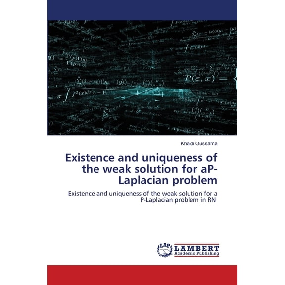 Existence and uniqueness of the weak solution for aP-Laplacian problem, (Paperback)