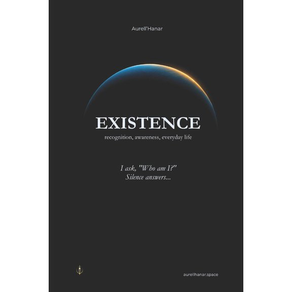 Existence: recognition, awareness, everyday life, (Paperback)