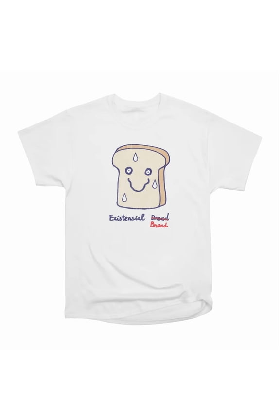 Existensial bread T-Shirt Tee Gift For Him Merch For Her Apparel For Friend