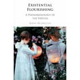 thumbnail image 1 of Existential Flourishing: A Phenomenology of the Virtues, (Paperback), 1 of 1
