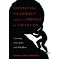 thumbnail image 1 of Existential Philosophy and the Promise of Education: Learning from Myths and Metaphors, (Paperback), 1 of 1