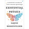 thumbnail image 1 of Pre-Owned Existential Physics: A Scientist's Guide to Life's Biggest Questions (Hardcover) 1984879456 9781984879455, 1 of 1