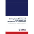 thumbnail image 1 of Existing Socio-Medico and Legal Supportive Mechanisms to Rape Victims (Paperback), 1 of 1
