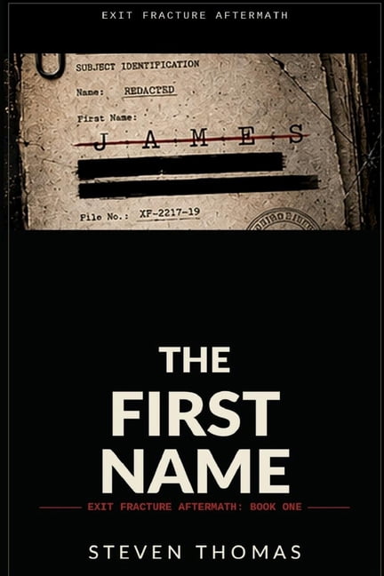 Exit Fracture The First Name: Exit Fracture Novel, Book 1, (Paperback)
