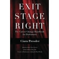 thumbnail image 1 of Pre-Owned Exit Stage Right: The Career Change Handbook for Performers Paperback, 1 of 1