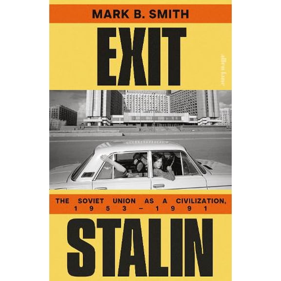 Mark B. Smith,Smith, Mark B,Mark B. Smith Exit Stalin (Hardcover)