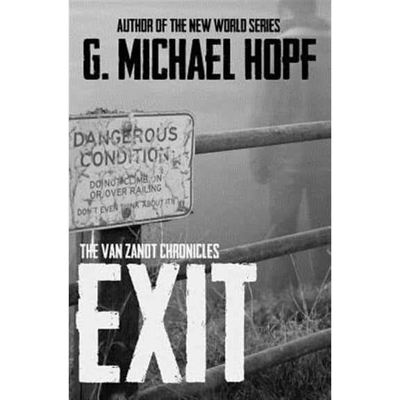 Exit: The Van Zandt Chronicles (Paperback)