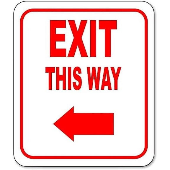 Exit This Way - Left Arrow Sign - Direction for Exit Sign, Aluminum Signs For Business - Bar Signage, Coffee Shop - Retail Store Signage - Indoor Outdoor Aluminum Signs - 8" X 12"