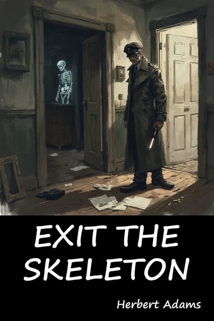 Exit the Skeleton, (Paperback)
