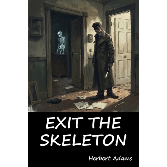 Exit the Skeleton, (Paperback)