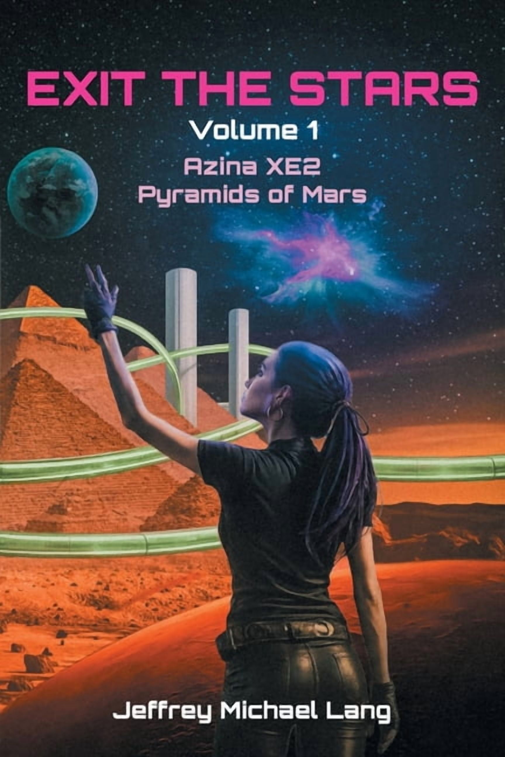 Exit the Stars: Azina XE2 Pyramids of Mars, (Paperback)