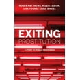 thumbnail image 1 of Exiting Prostitution: A Study in Female Desistance, (Paperback), 1 of 1