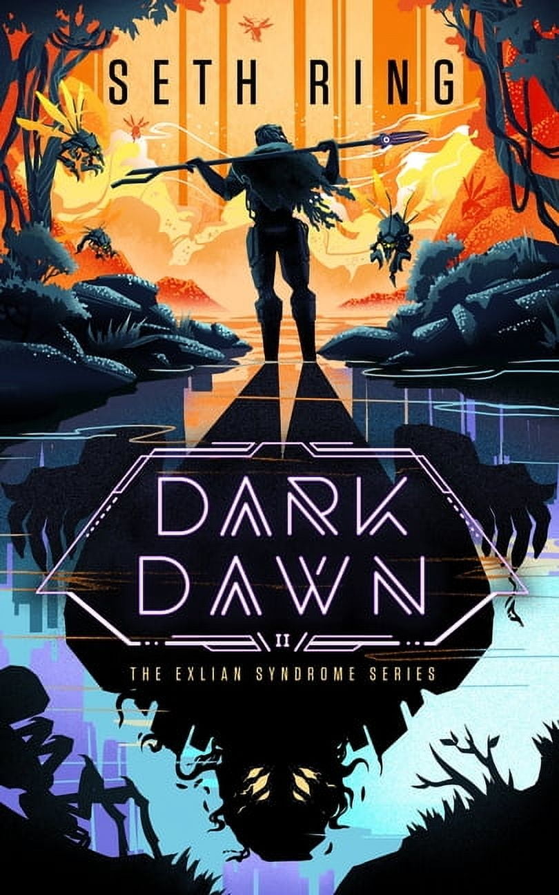 Exlian Syndrome Dark Dawn: A Fantasy Litrpg Adventure, Book 2, (Hardcover)