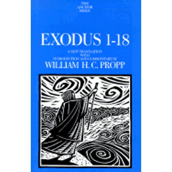 Pre-Owned Exodus 1-18: A New Translation with Notes and Comments (Anchor Bible) (Hardcover) 0385148046 9780385148047