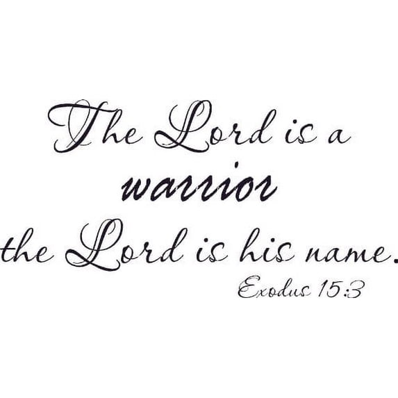 Exodus 15:3, Vinyl Wall Art, the Lord Is a Warrior, His Name