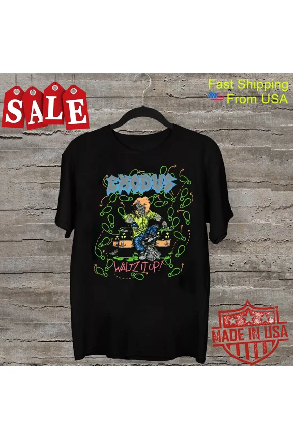 Exodus 1989 Toxic Waltz It Up Gift For Fans Unisex All Size Shirt NI558