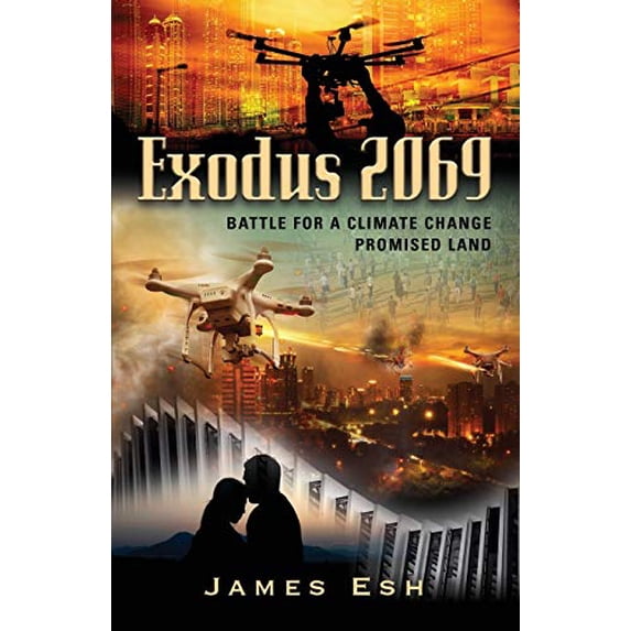 Exodus 2069: Battle for a Climate Change Promised Land (Paperback)