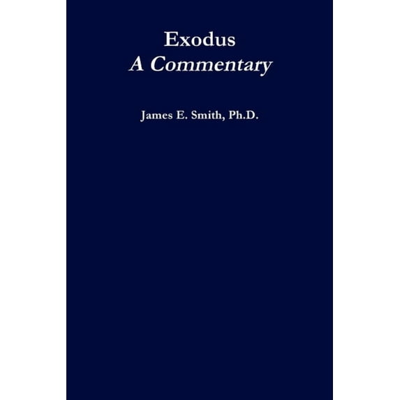 Exodus, A Commentary